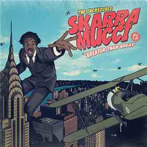 Skarra Mucci - Greater Than Great