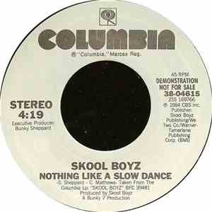 Skool Boyz - Nothing Like A Slow Dance