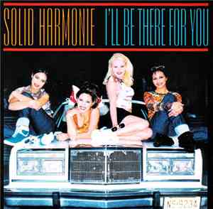 Solid HarmoniE - I'll Be There For You
