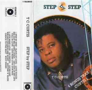 T.C. Curtis - Step By Step