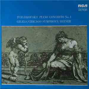 Tchaikowsky - Emil Gilels  •  Chicagoer Symphonie-Orchester  •  Fritz Reine ...