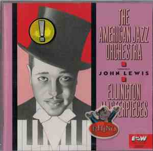 The American Jazz Orchestra Conducted By John Lewis  - Ellington Masterpieces