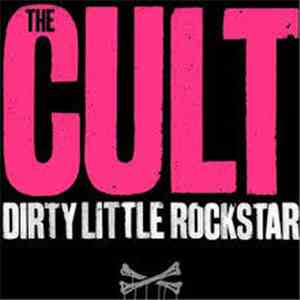 The Cult - Dirty Little Rockstar