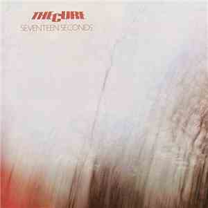 The Cure - Seventeen Seconds