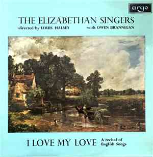 The Elizabethan Singers Directed By Louis Halsey With Owen Brannigan - I Lo ...