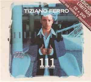 Tiziano Ferro - 111 Ciento Once