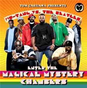 Tom Caruana presents Wu-Tang Clan Vs The Beatles - Enter The Magical Myster ...
