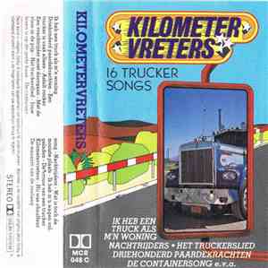 Unknown Artist - Kilometer Vreters, 16 Trucker Songs