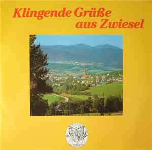 Various - Klingende Grüße Aus Zwiesel