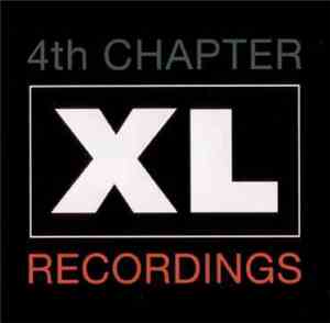 Various - XL-Recordings: The Fourth Chapter