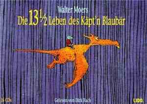 Walter Moers - Die 13½ Leben Des Käpt'n Blaubär