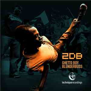 2DB  - Ghetto Boy / Blunderbus