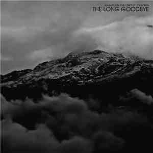 An Autumn For Crippled Children - The Long Goodbye