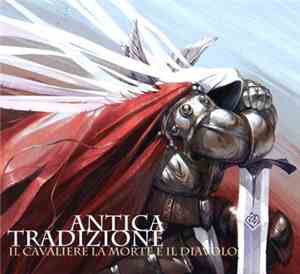 Antica Tradizione - Il Cavaliere, La Morte E Il Diavolo