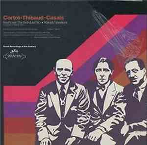Beethoven, Cortot . Thibaud . Casals - Beethoven: The 
