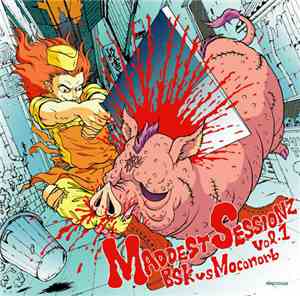 BSK vs. Moconorb - Maddest Sessionz Vol. 1
