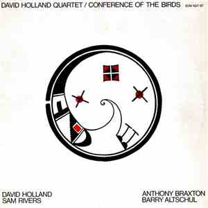 David Holland Quartet - Conference Of The Birds