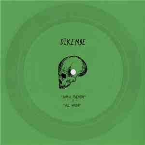 Dikembe - Awful Machine & All Wrong