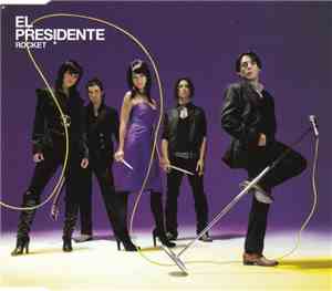 El Presidente  - Rocket