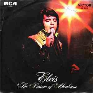 Elvis - The Bosom Of Abraham / He Touched Me