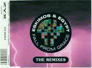 Eskimos & Egypt - Fall From Grace (The Remixes)