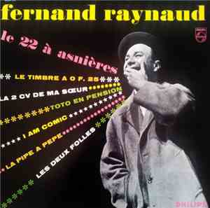 Fernand Raynaud - Le 22 A Asnières