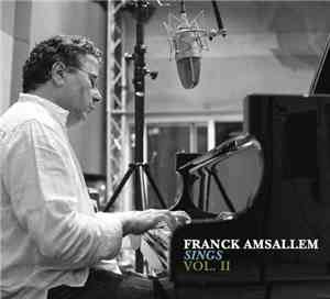 Franck Amsallem - Franck Amsallem Sings Vol. II