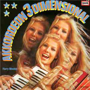 Harry Mooten Akkordeon-Trio - Akkordeon 3 Dimensional