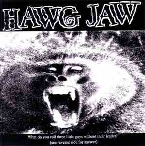 Hawg Jaw, Face First  - Hawg Jaw / Face First