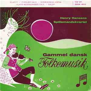 Henry Hansens Spillemandskvartet - Gammel Dansk Folkemusik