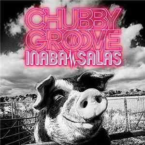 Inaba / Salas - Chubby Groove