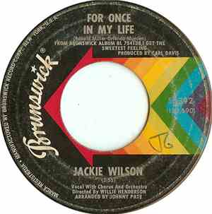 Jackie Wilson - For Once In My Life / You Brought About A Change In Me