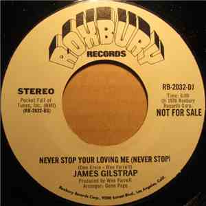 James Gilstrap - Never Stop Your Loving Me (Never Stop)