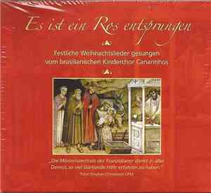 Kinderchor Canarinhos - Es Ist Ein Ros Entsprungen