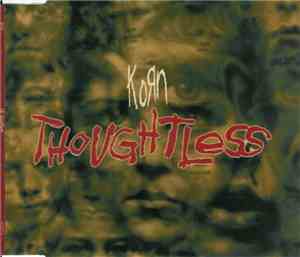 Korn - Thoughtless