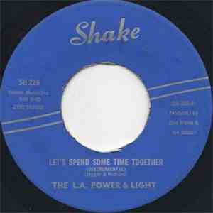 L.A. Power & Light, The Kaddo Strings - Let's Spend Some Time Together / No ...