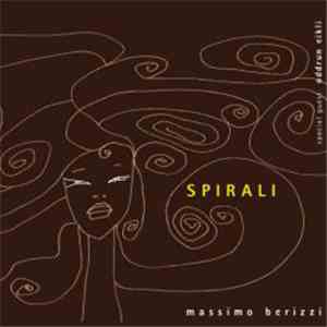 Massimo Berizzi - Spirali