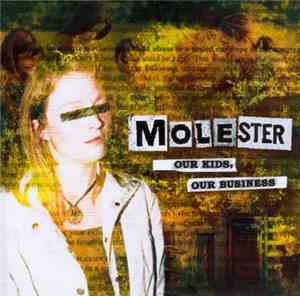 Molester - Our Kids, Our Business