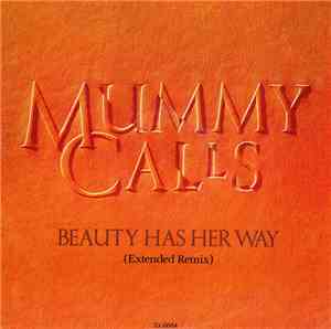 Mummy Calls - Beauty Has Her Way (Extended Remix)