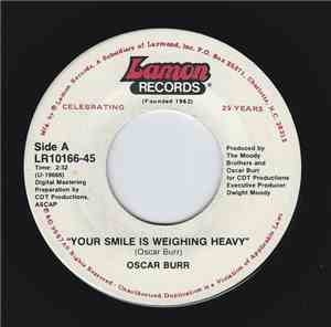 Oscar Burr - Your Smile Is Weighing Heavy