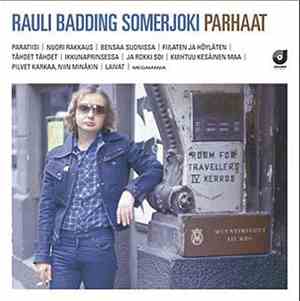 Rauli Badding Somerjoki - Parhaat