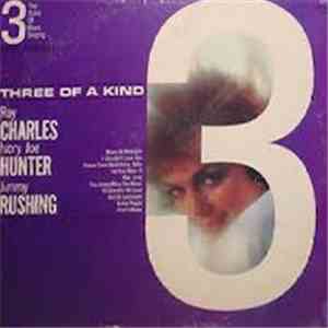 Ray Charles / Ivory Joe Hunter / Jimmy Rushing - Three Of A Kind (3 Top Sta ...
