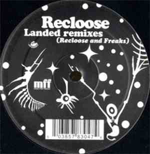 Recloose - Landed Remixes (Recloose And Freaks)