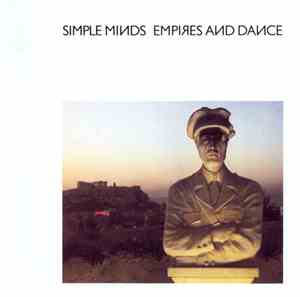 Simple Minds - Empires And Dance