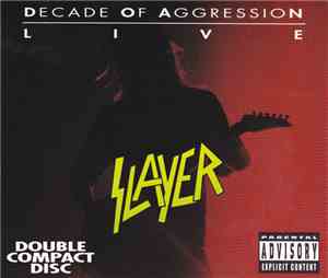 Slayer - Decade Of Aggression Live