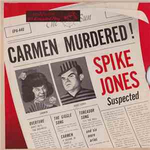 Spike Jones And His CIty Slickers - Carmen Murdered! (Spike Jones Suspected)