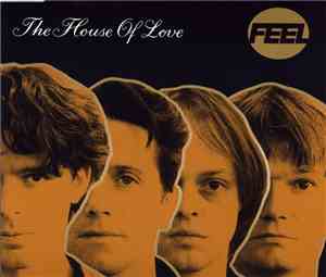 The House Of Love - Feel