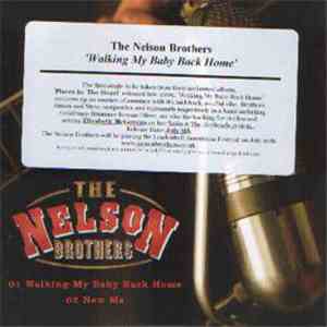 The Nelson Brothers - Walking My Baby Back Home