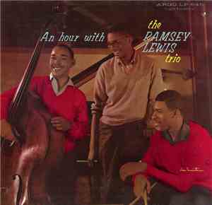 The Ramsey Lewis Trio - An Hour With The Ramsey Lewis Trio