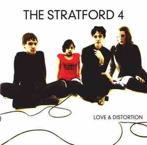 The Stratford 4 - Love & Distortion